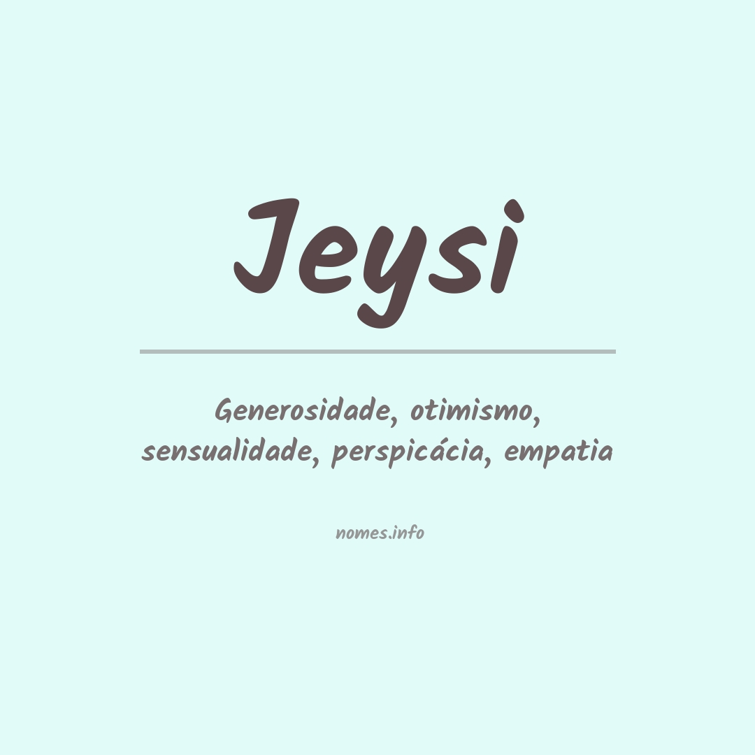 Significado do nome Jeysi