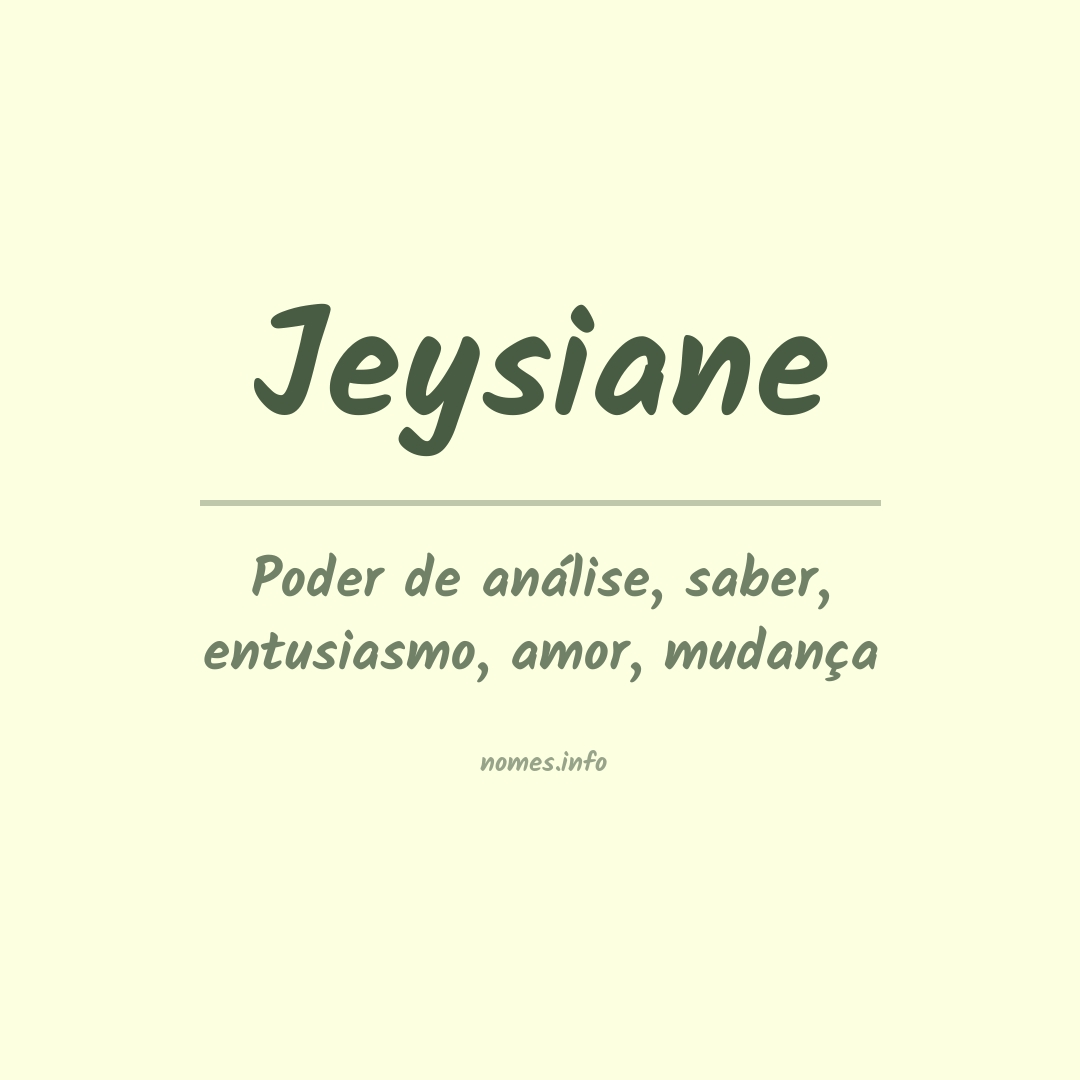 Significado do nome Jeysiane