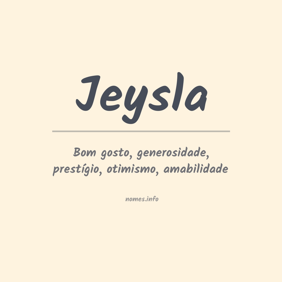 Significado do nome Jeysla