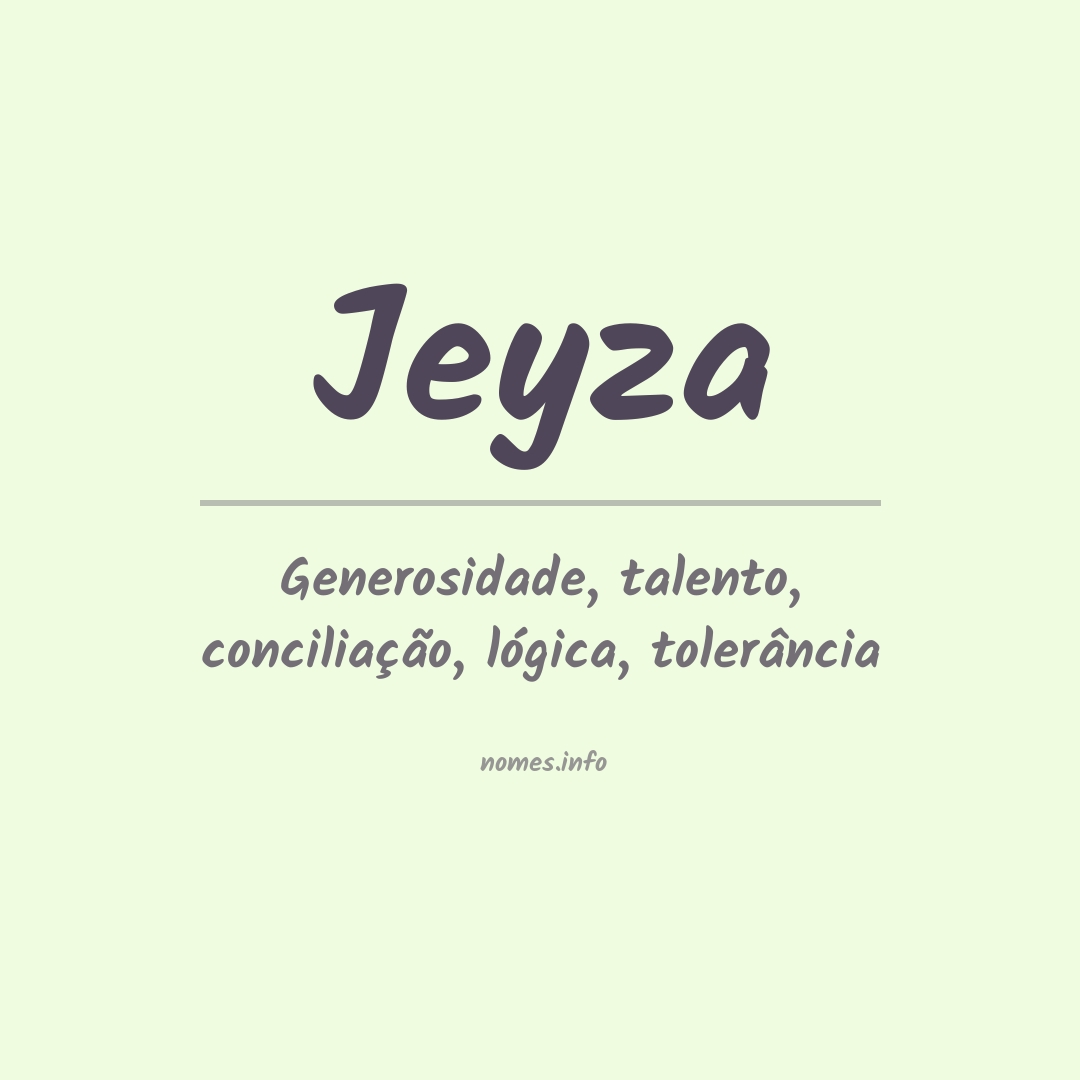 Significado do nome Jeyza