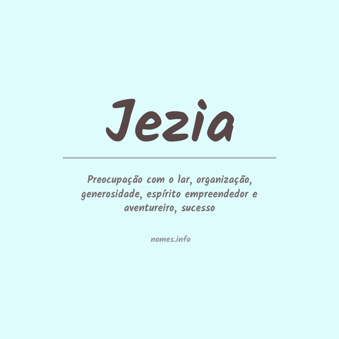 Significado do nome Jezia