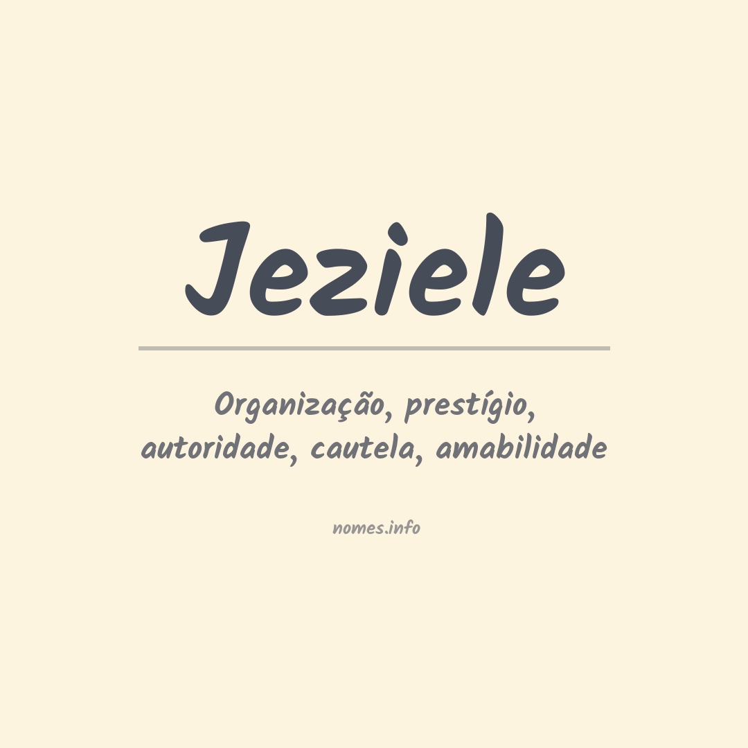 Significado do nome Jeziele