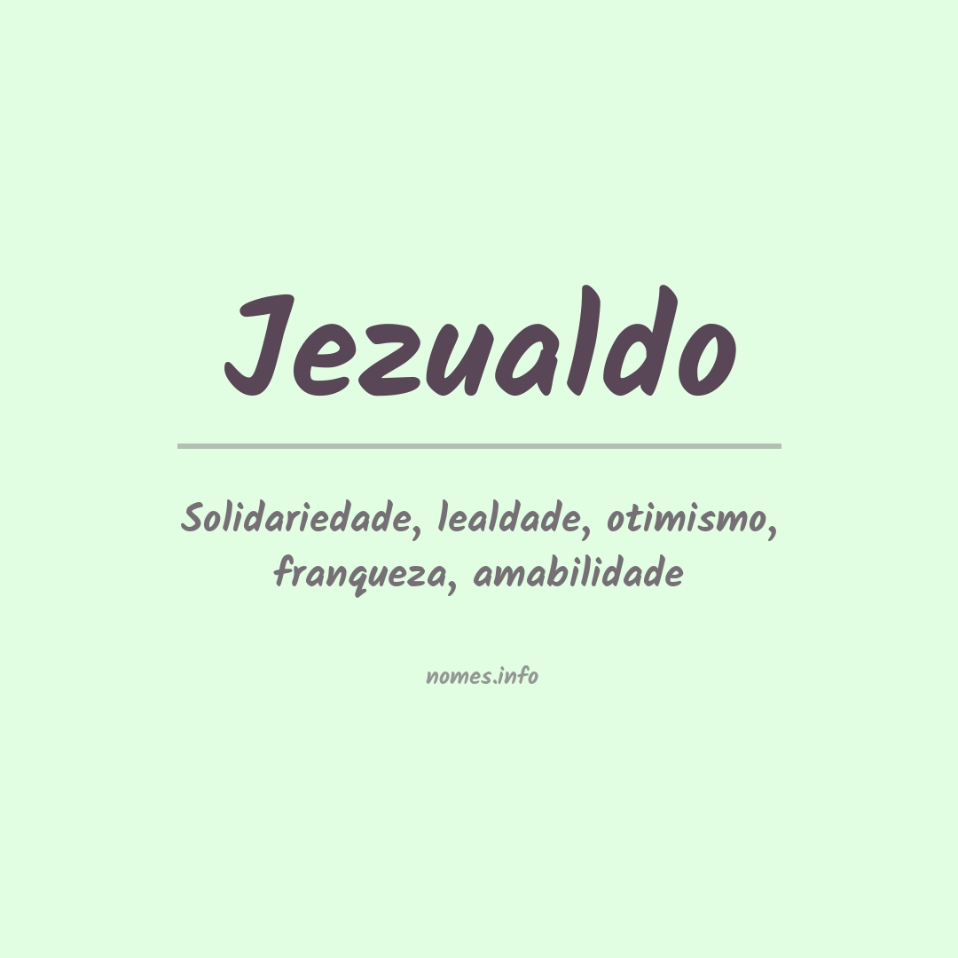 Significado do nome Jezualdo