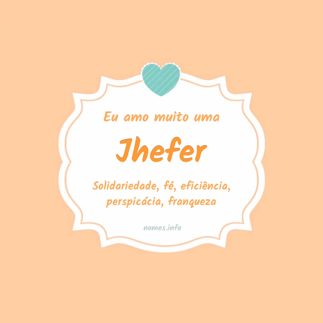 Eu amo muito Jhefer
