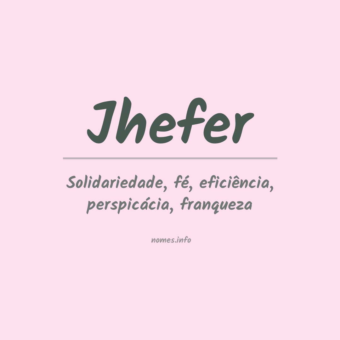 Significado do nome Jhefer