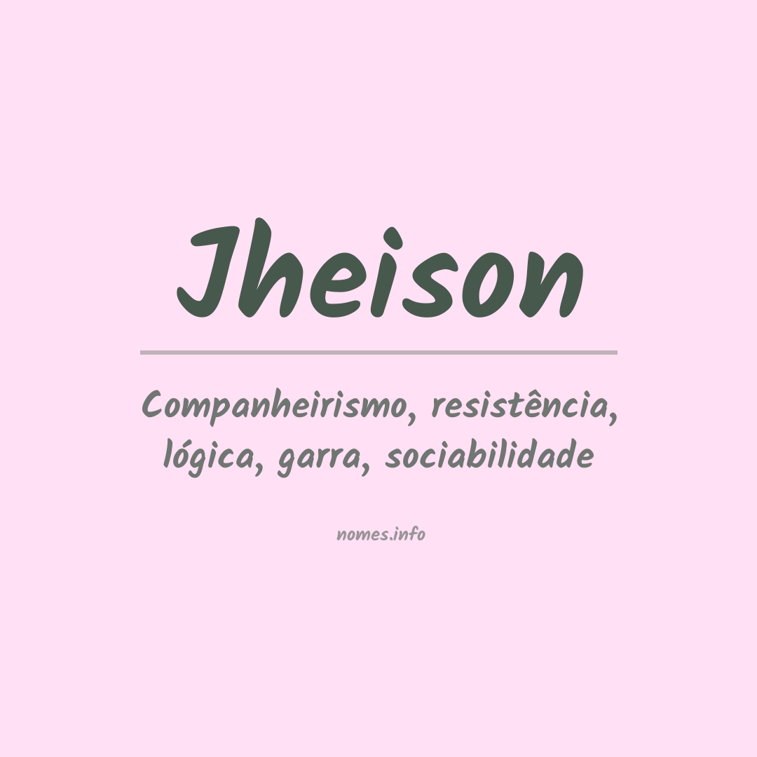 Significado do nome Jheison