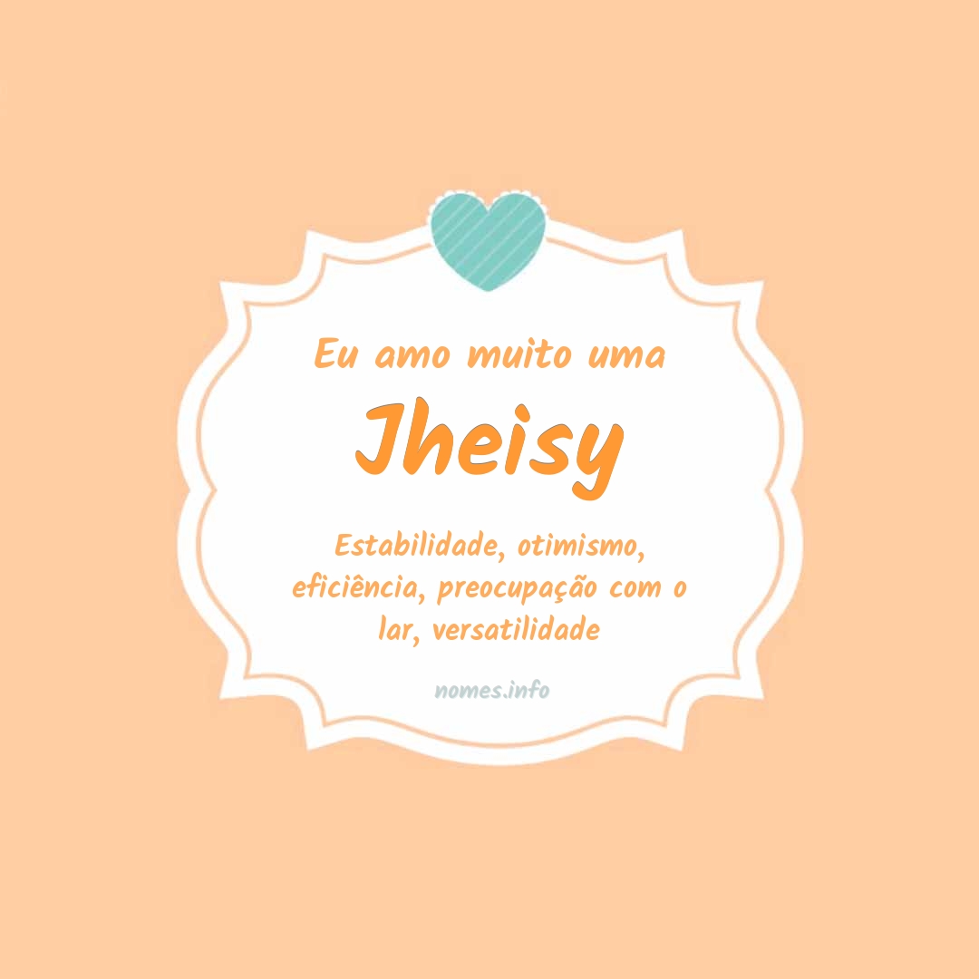 Eu amo muito Jheisy