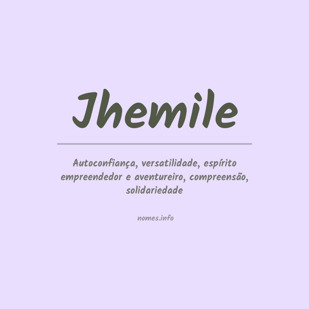 Significado do nome Jhemile