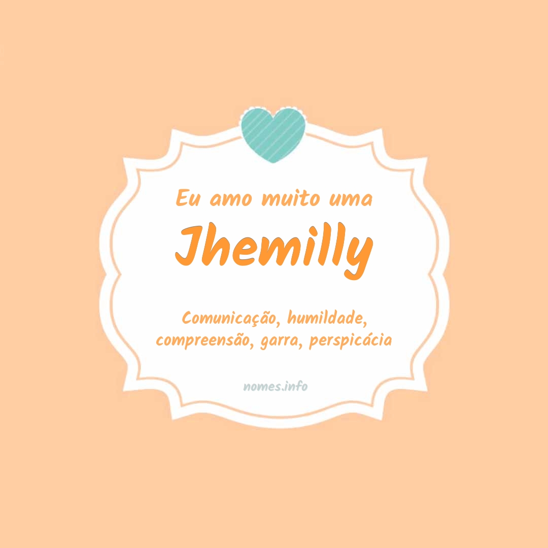 Eu amo muito Jhemilly