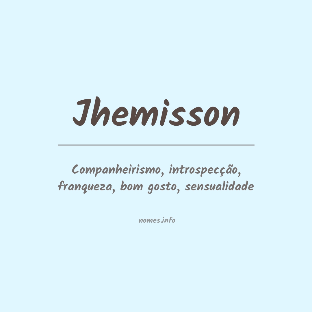 Significado do nome Jhemisson