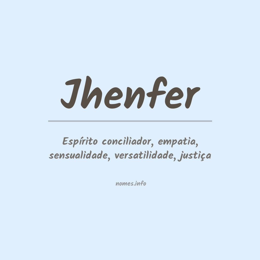 Significado do nome Jhenfer