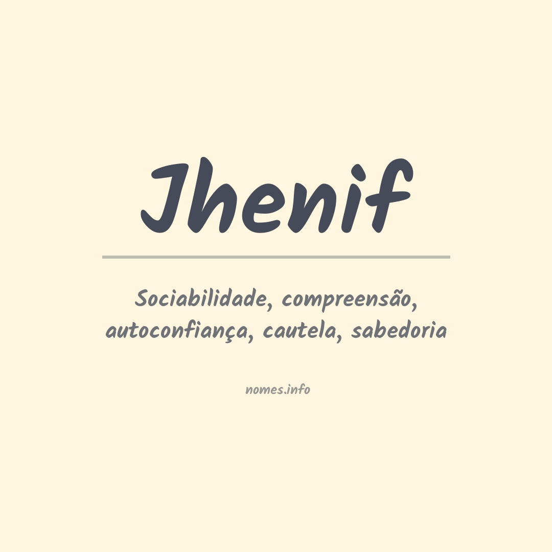 Significado do nome Jhenif