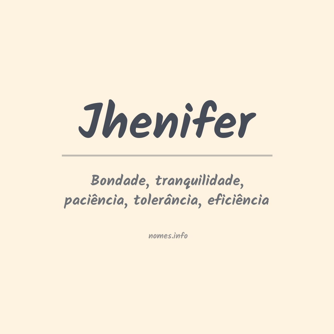 Significado do nome Jhenifer
