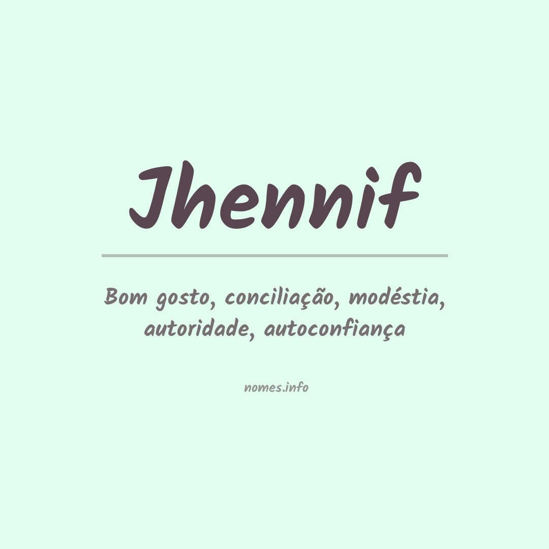 Significado do nome Jhennif