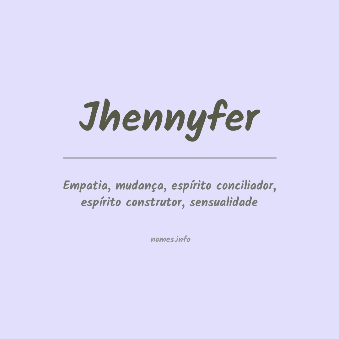 Significado do nome Jhennyfer