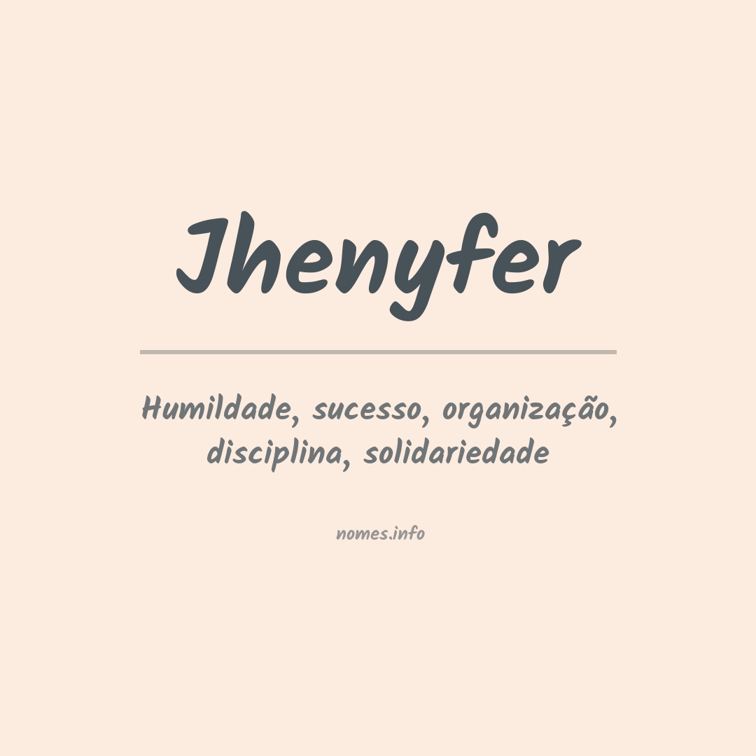 Significado do nome Jhenyfer