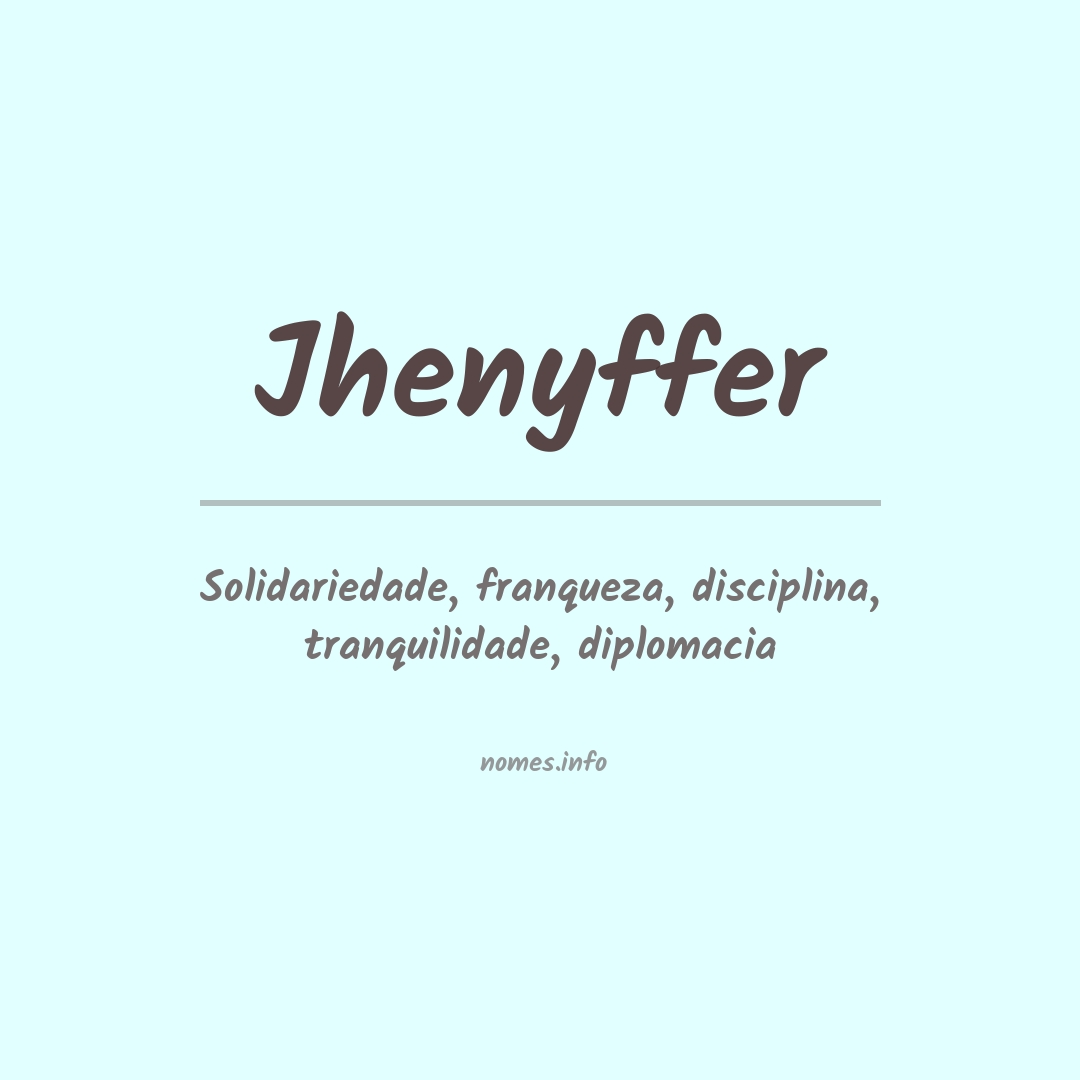 Significado do nome Jhenyffer
