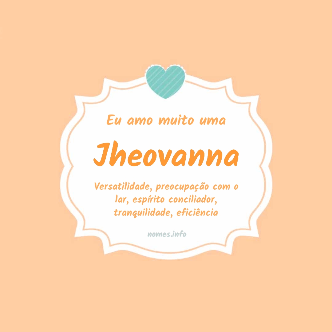 Eu amo muito Jheovanna