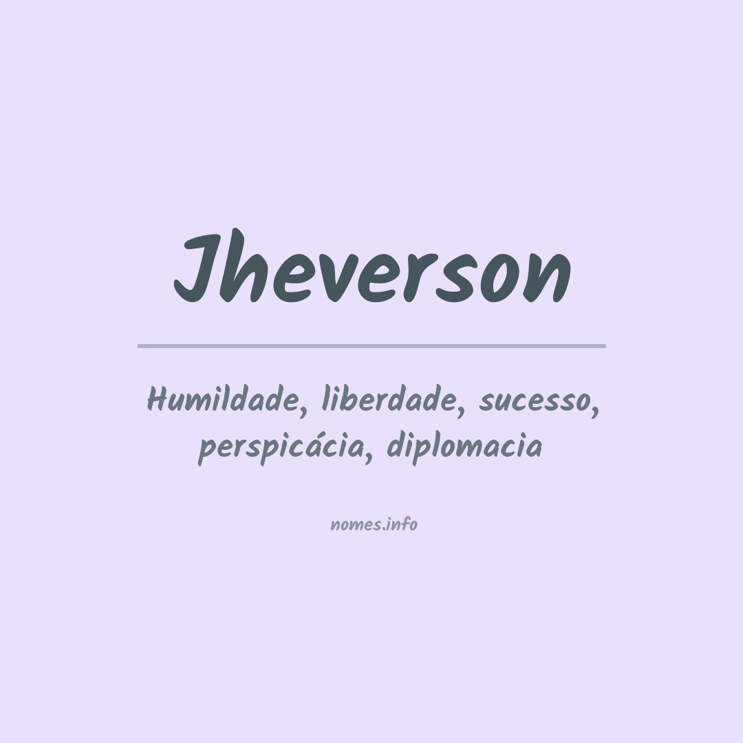 Significado do nome Jheverson