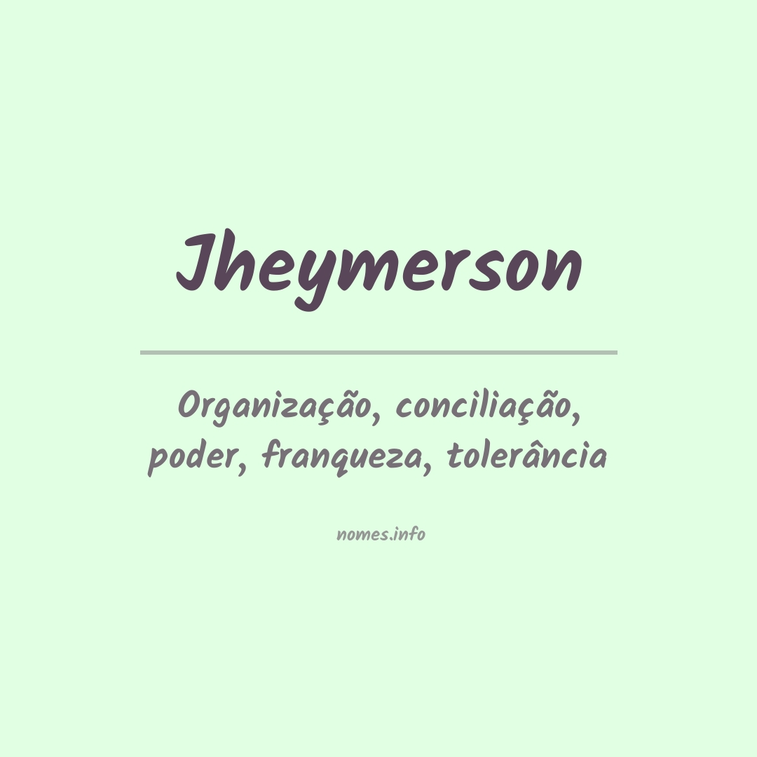 Significado do nome Jheymerson