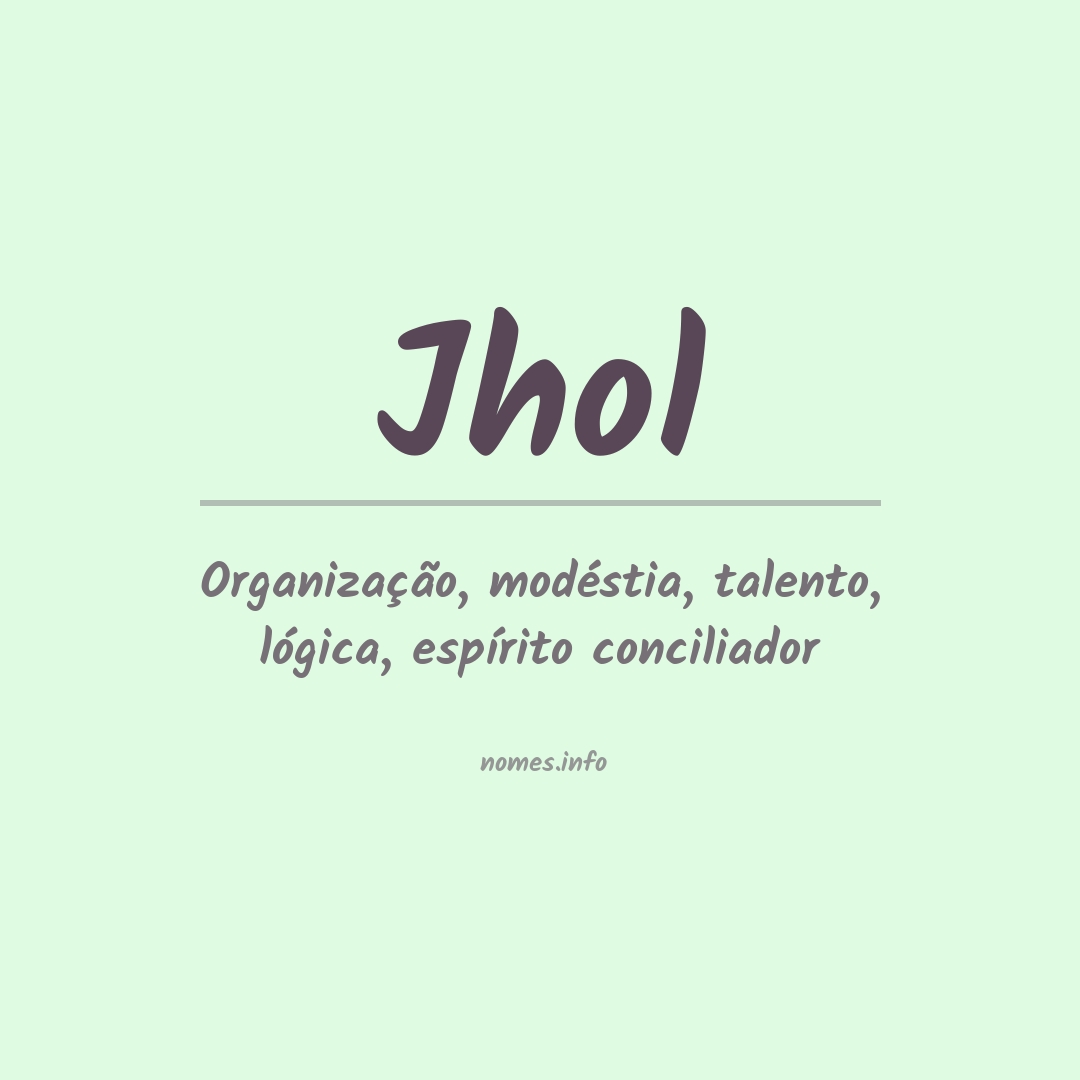 Significado do nome Jhol