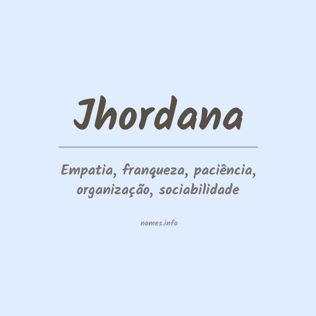 Significado do nome Jhordana