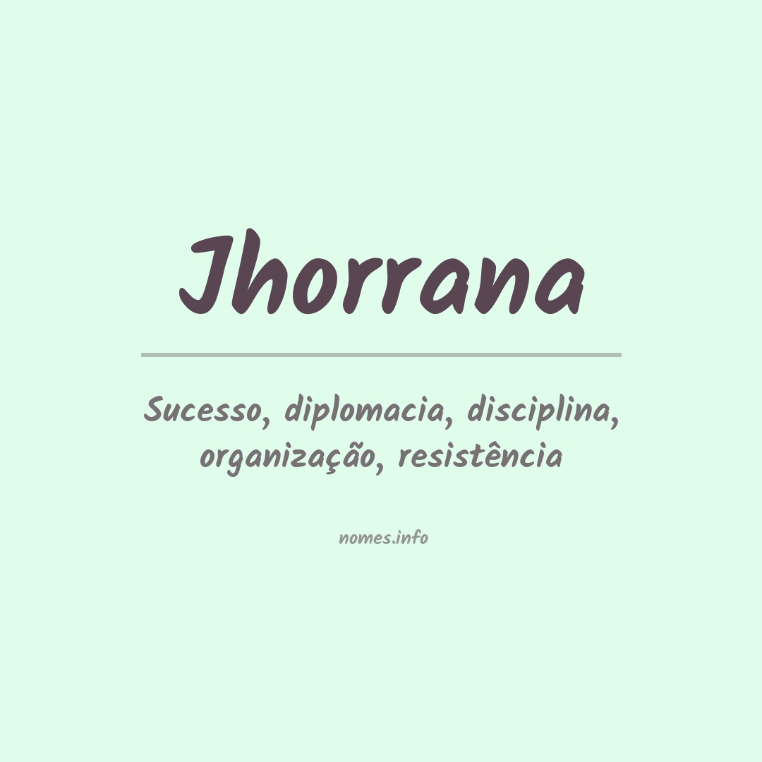 Significado do nome Jhorrana