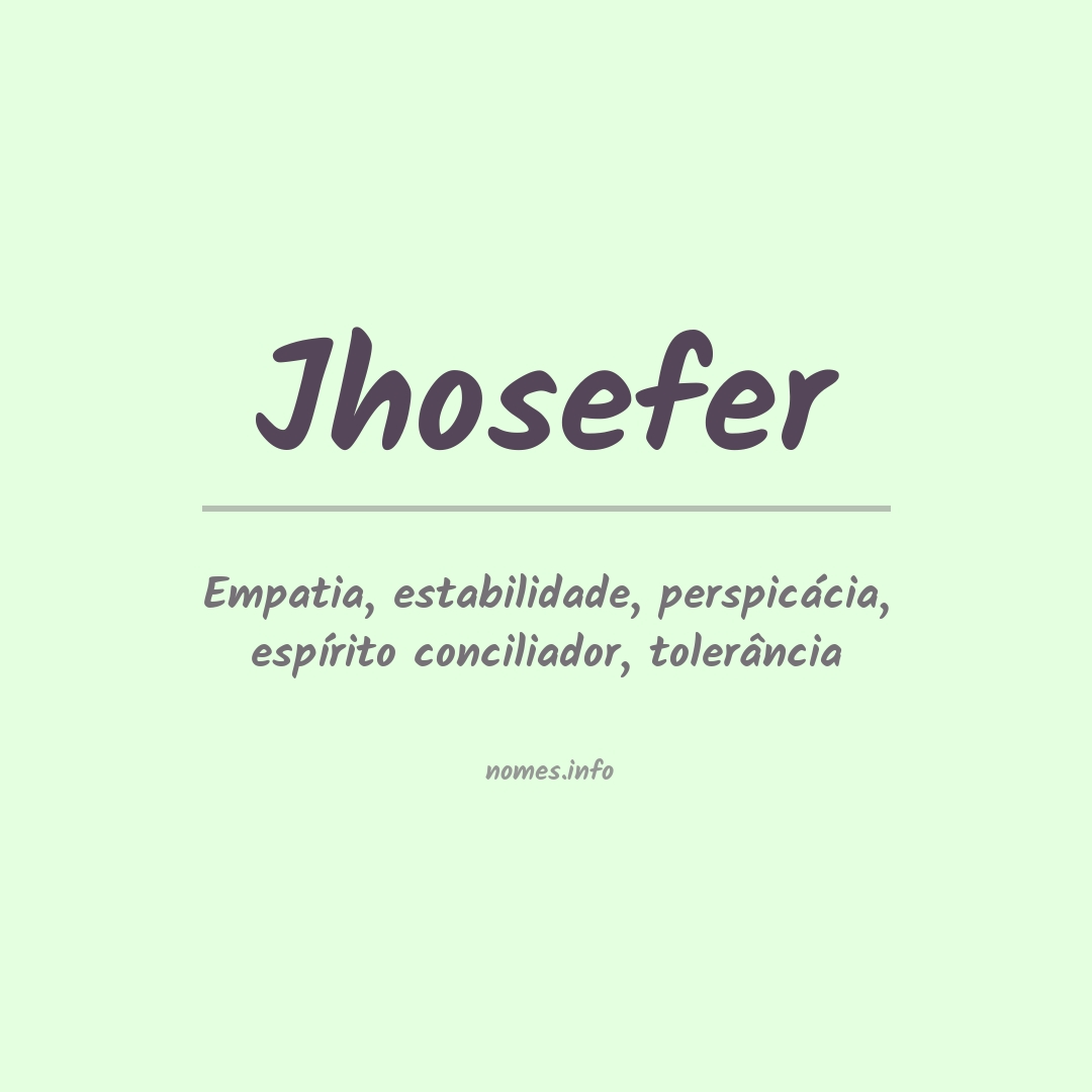 Significado do nome Jhosefer