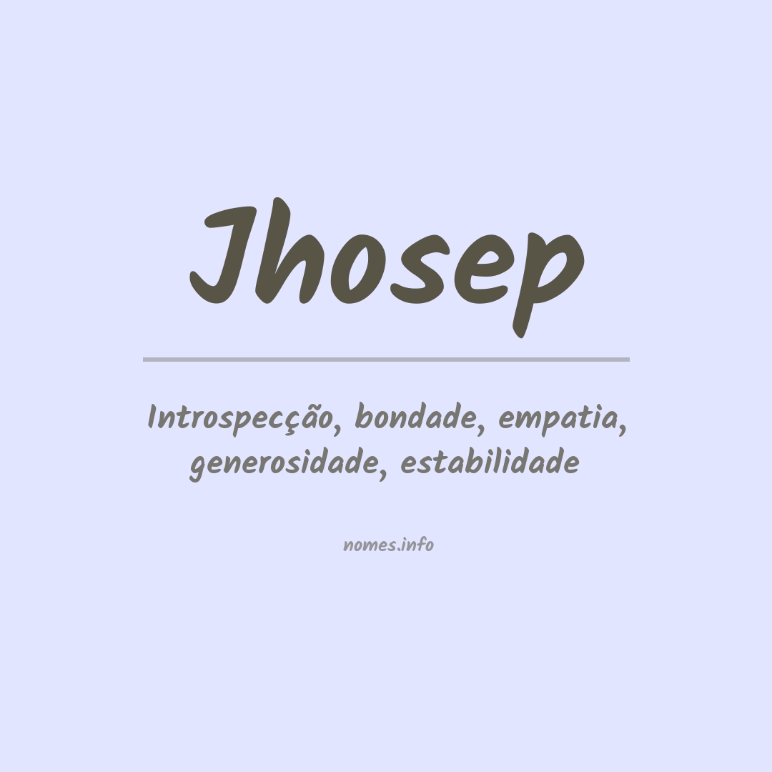 Significado do nome Jhosep