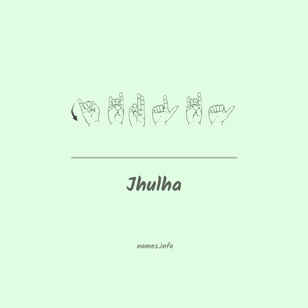 Jhulha em Libras