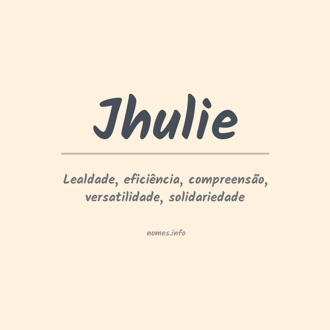 Significado do nome Jhulie