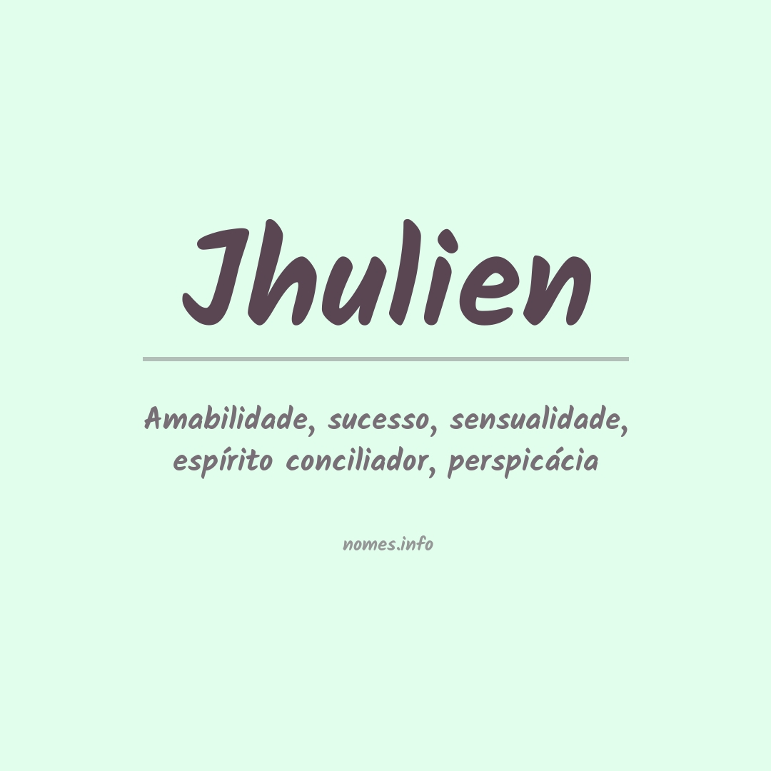 Significado do nome Jhulien