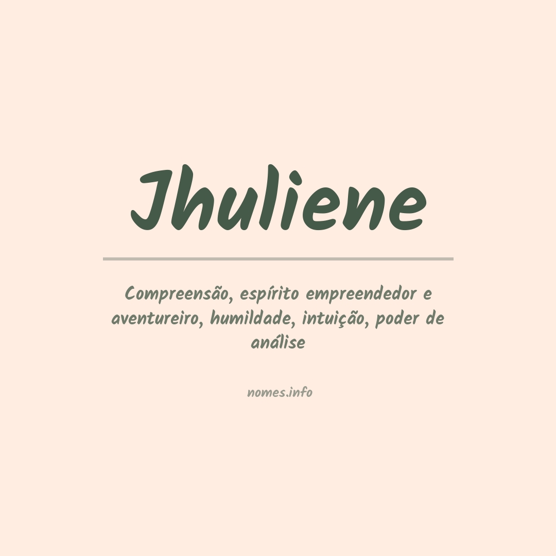 Significado do nome Jhuliene