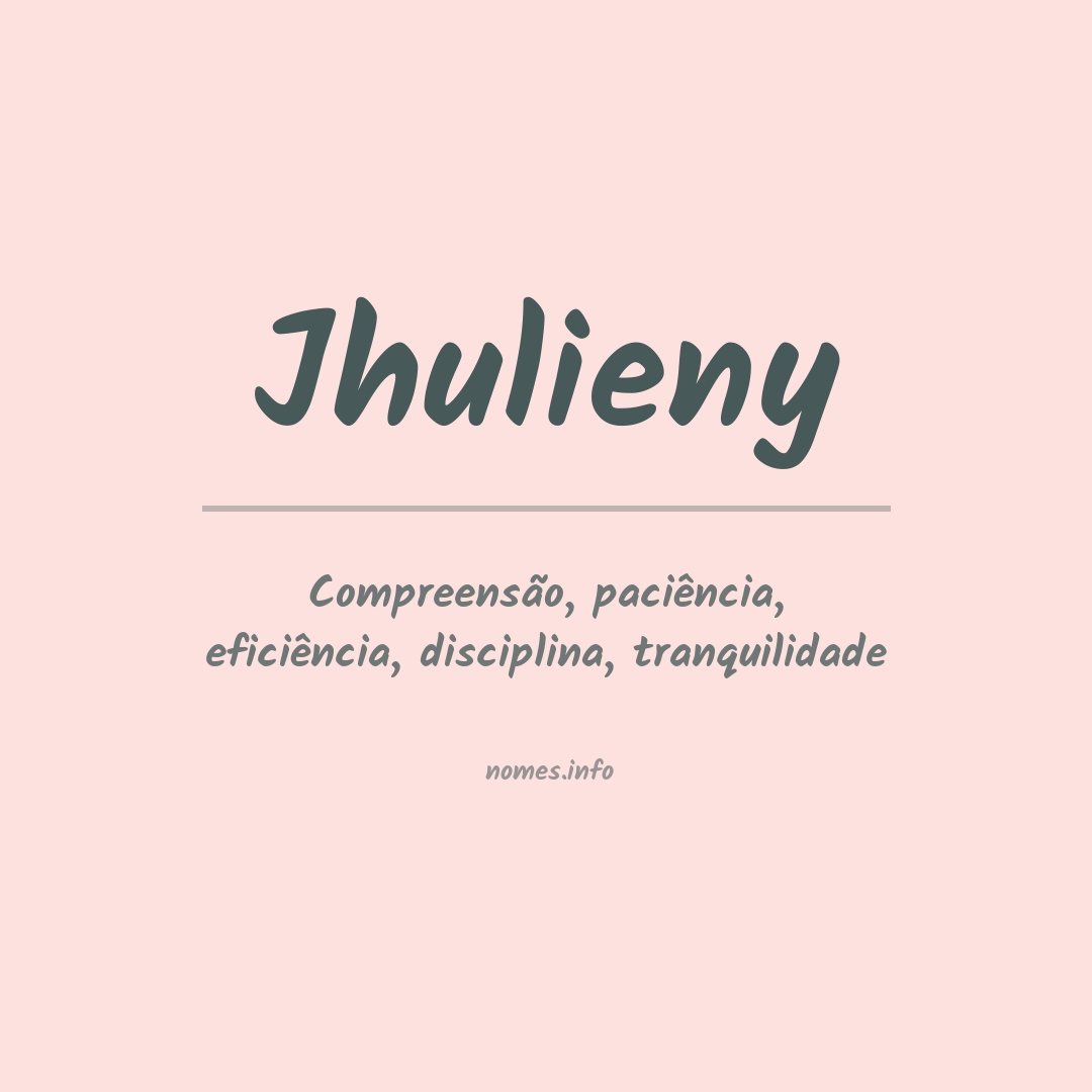Significado do nome Jhulieny