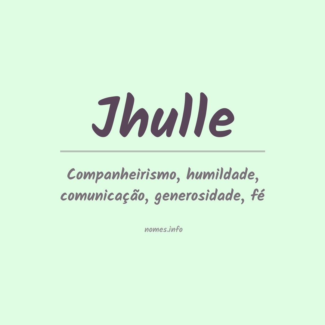 Significado do nome Jhulle