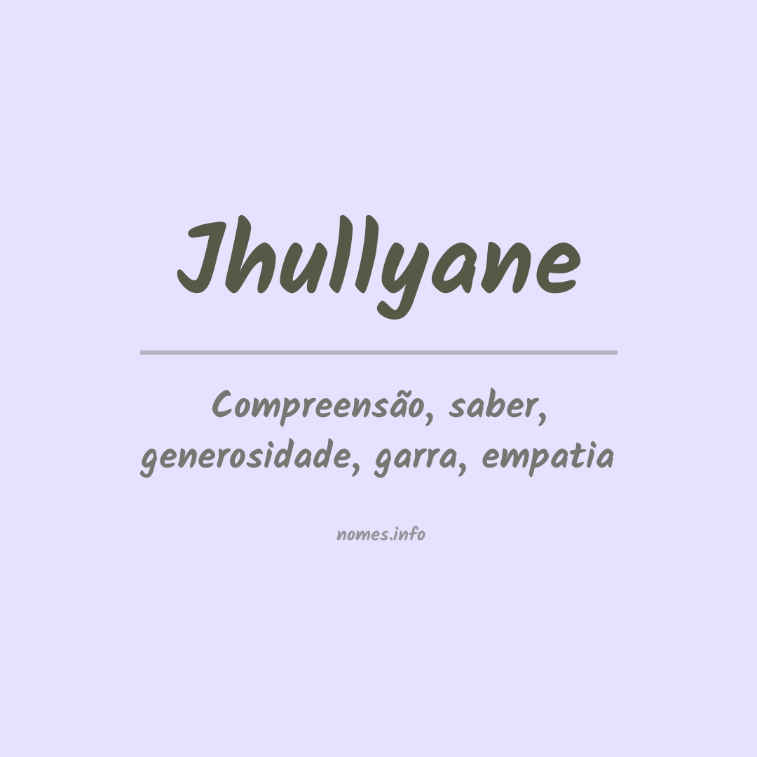 Significado do nome Jhullyane