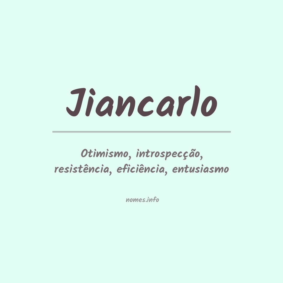 Significado do nome Jiancarlo