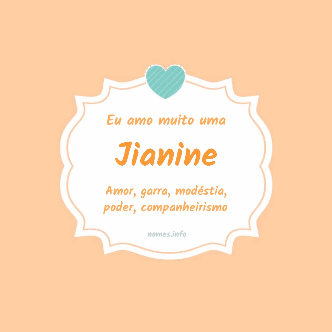 Eu amo muito Jianine