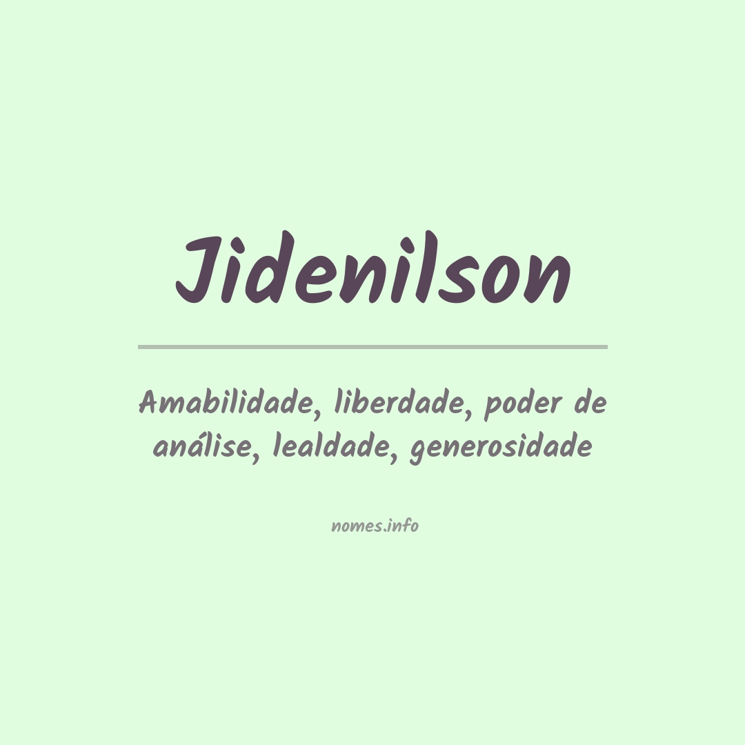 Significado do nome Jidenilson Significado do nome Jidenilson