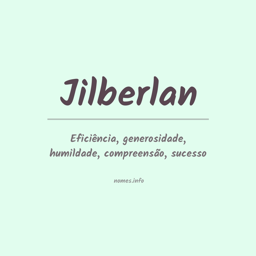 Significado do nome Jilberlan