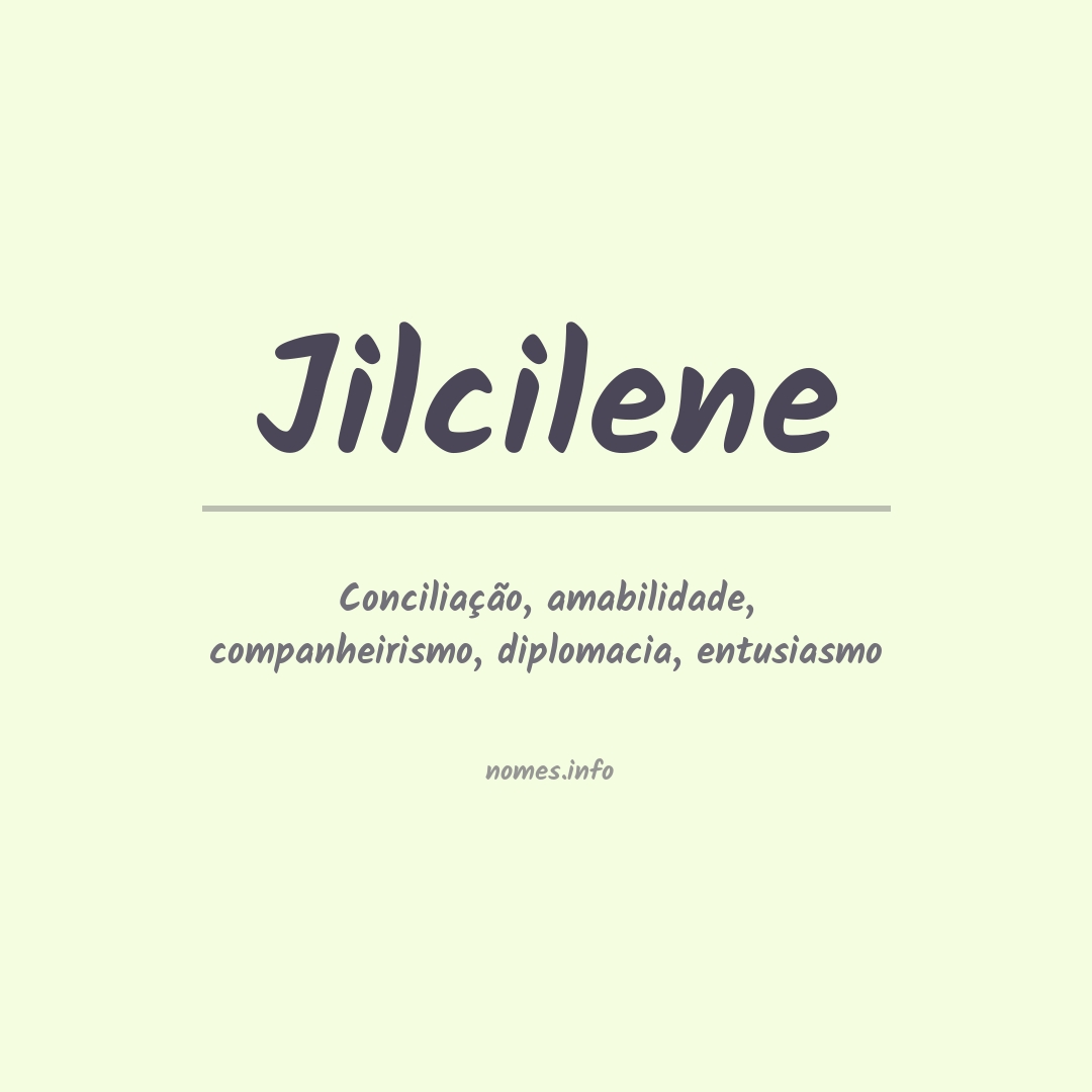 Significado do nome Jilcilene