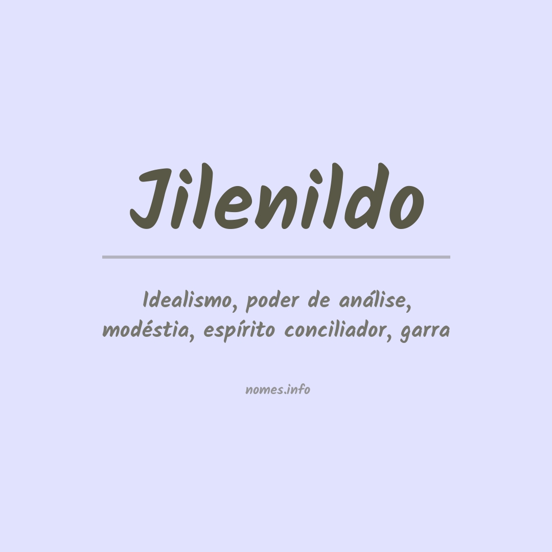 Significado do nome Jilenildo