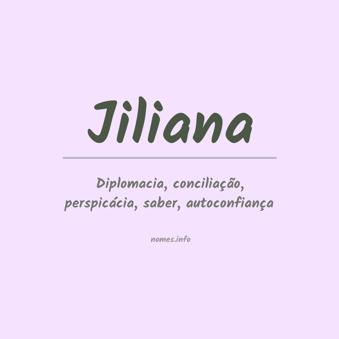Significado do nome Jiliana