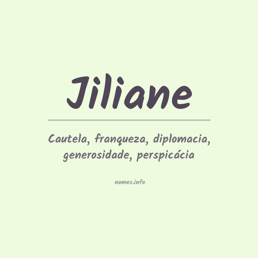 Significado do nome Jiliane