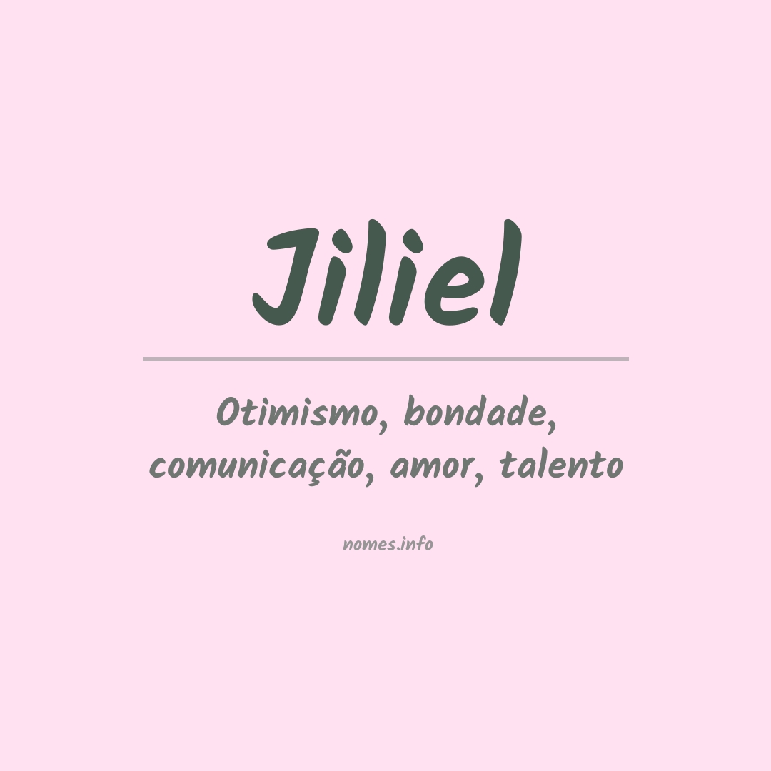 Significado do nome Jiliel