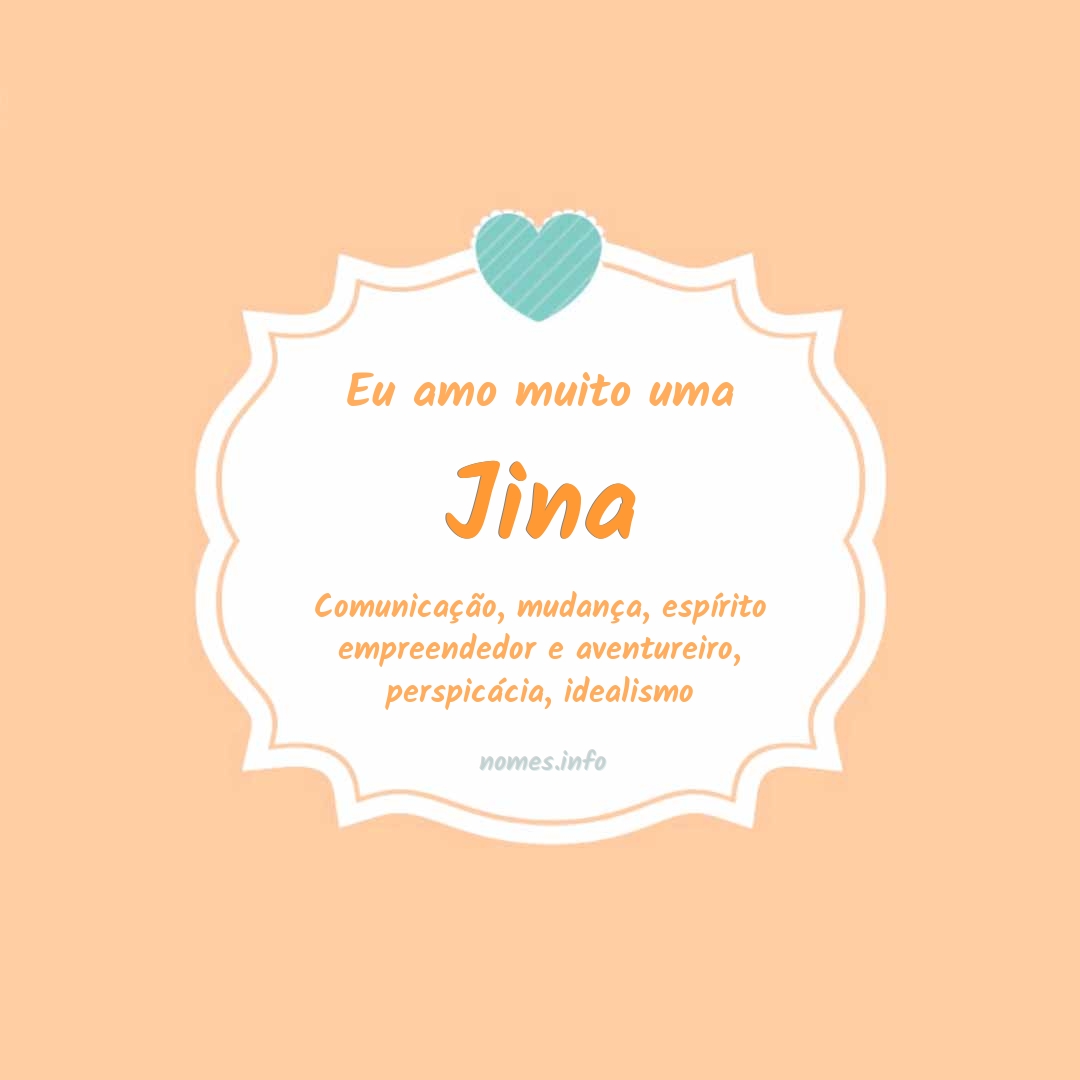 Eu amo muito Jina