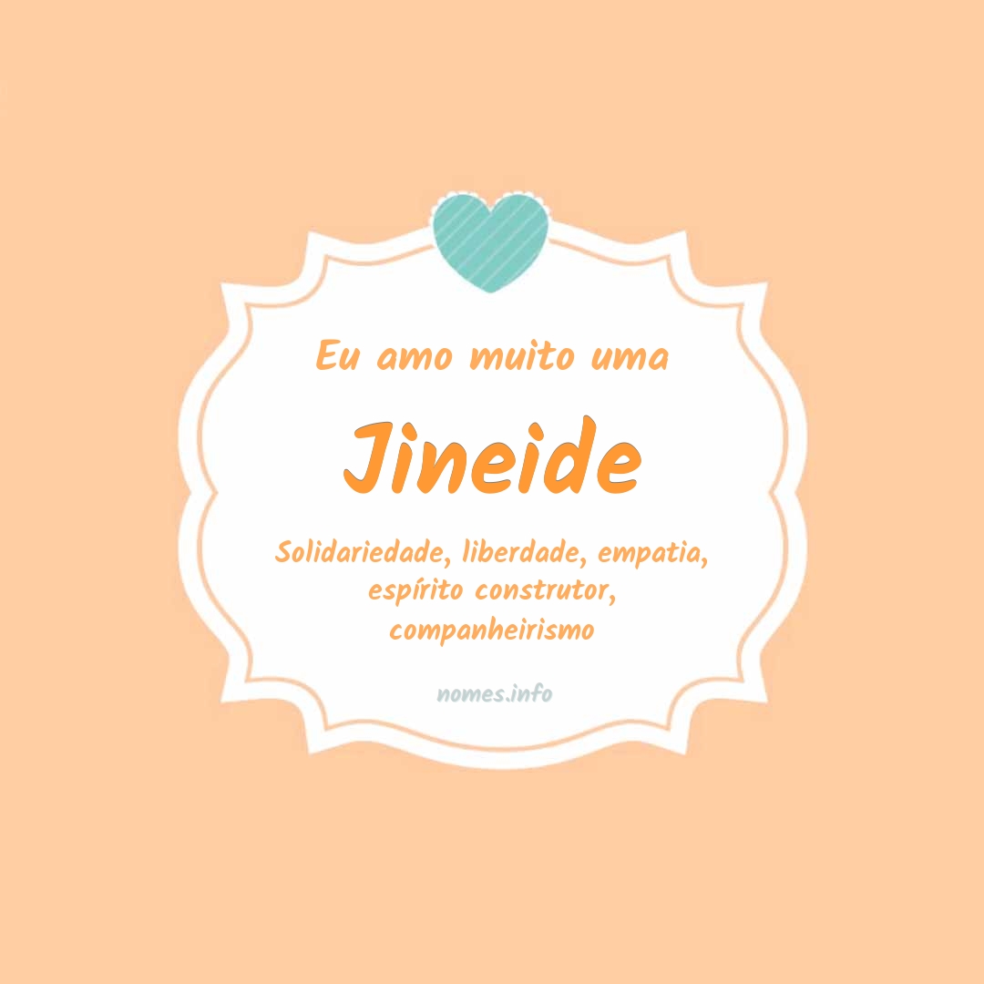 Eu amo muito Jineide