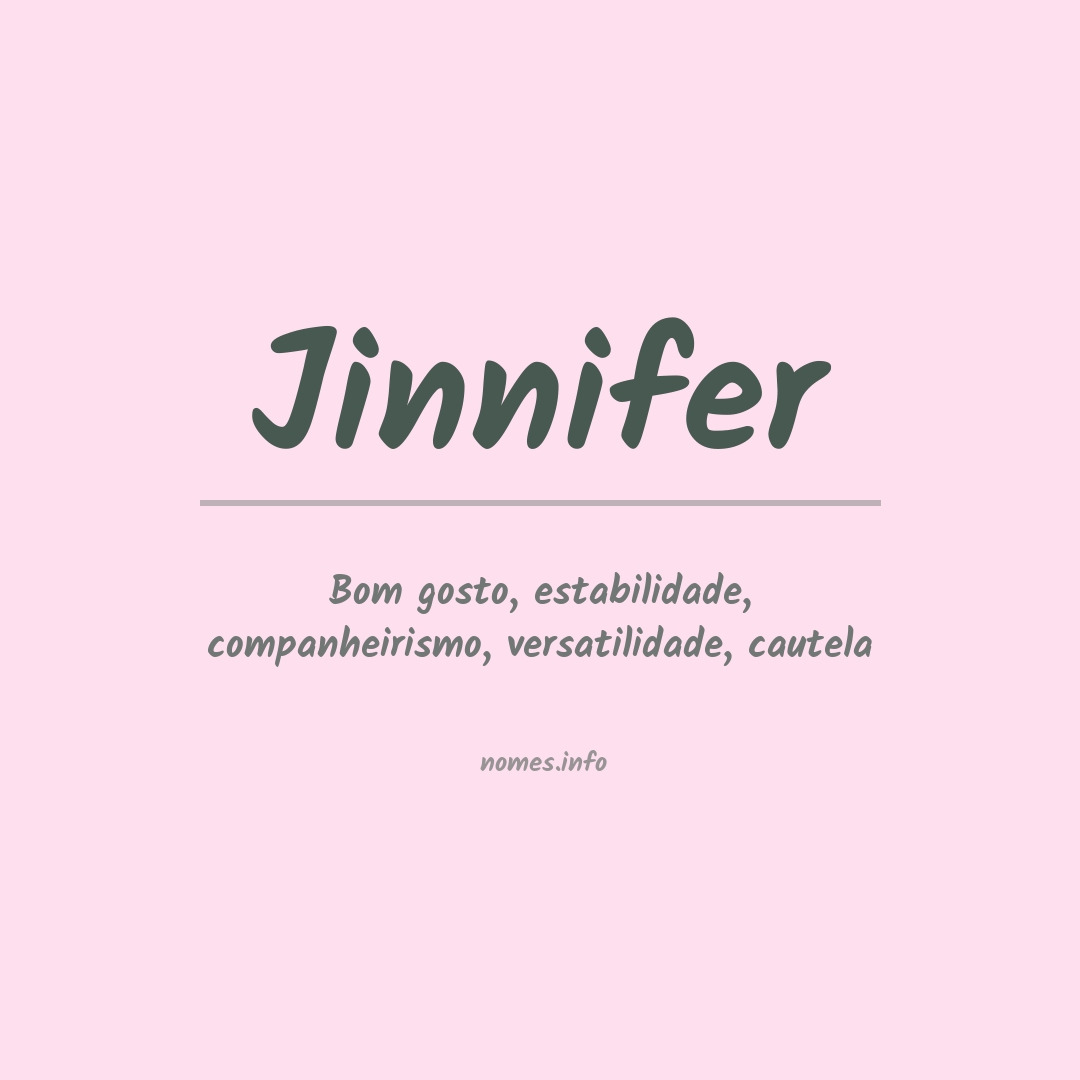 Significado do nome Jinnifer