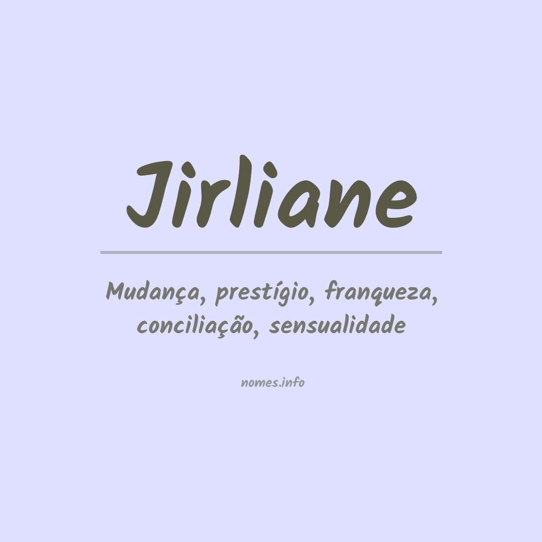 Significado do nome Jirliane