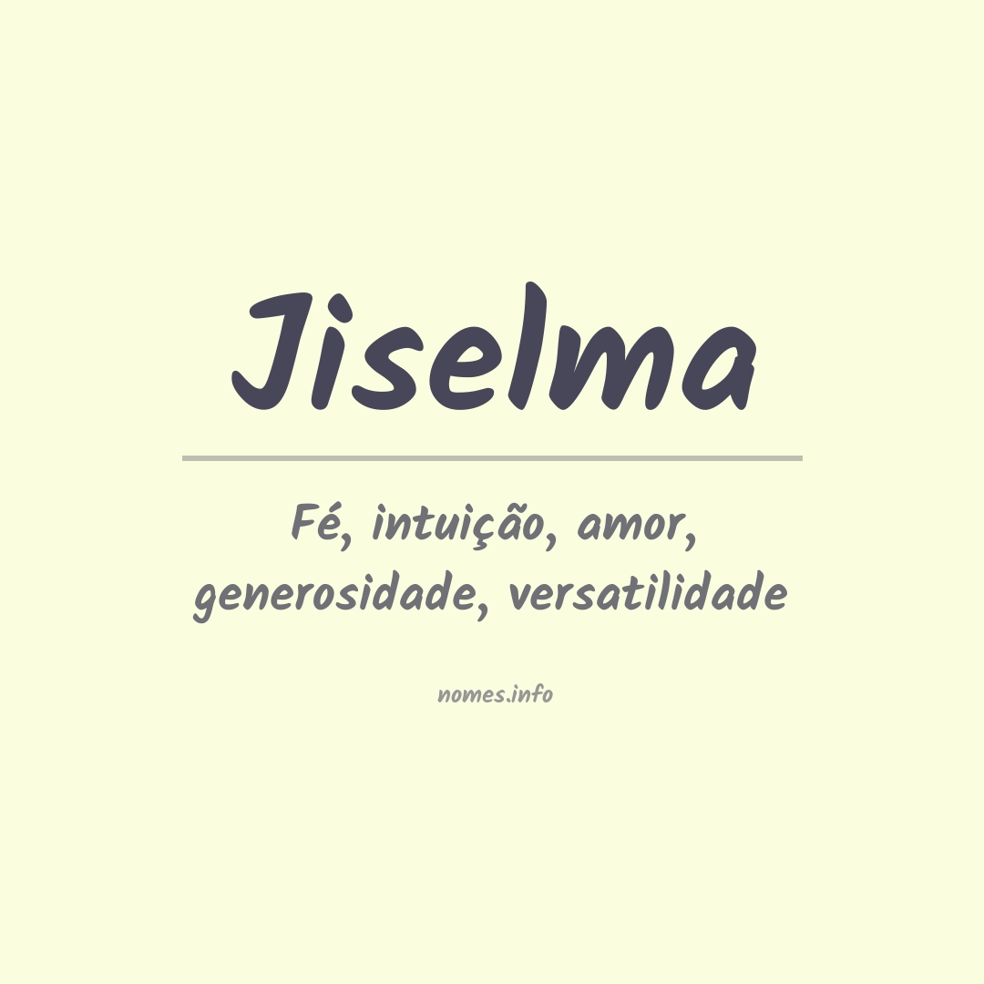 Significado do nome Jiselma